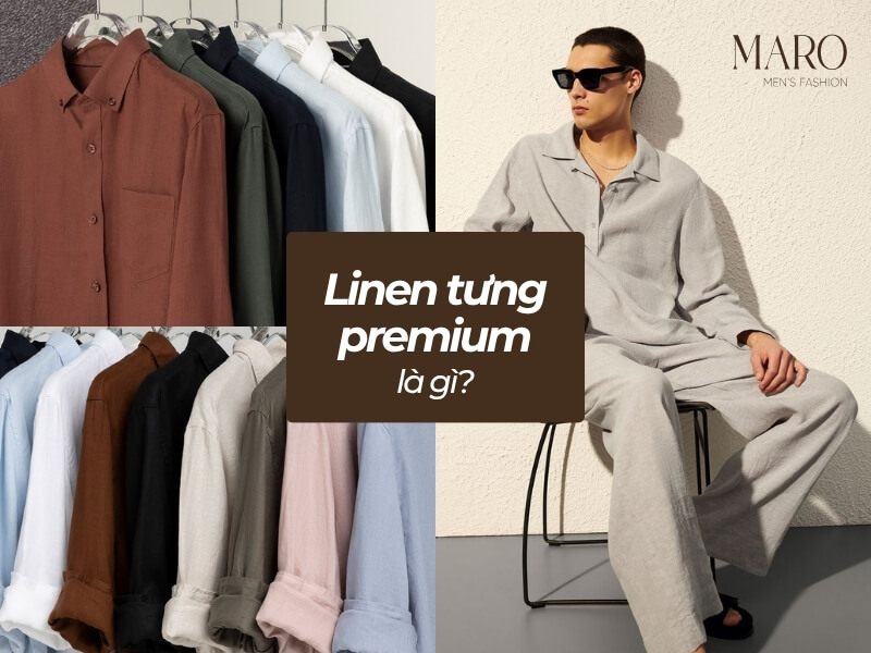 Vải linen tưng premium là gì