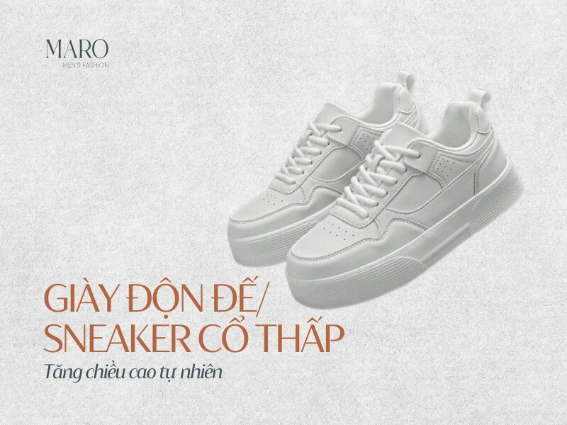 Giày độn đế, sneaker cổ thấp 
