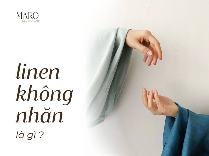 Vải linen không nhăn là gì
