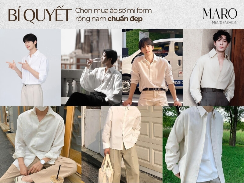 Bí quyết chọn mua áo sơ mi form rộng nam chuẩn đẹp
