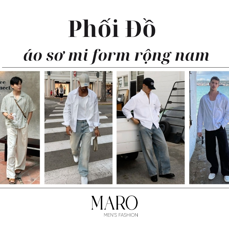 phối đồ áo sơ mi form rộng nam tổng quan