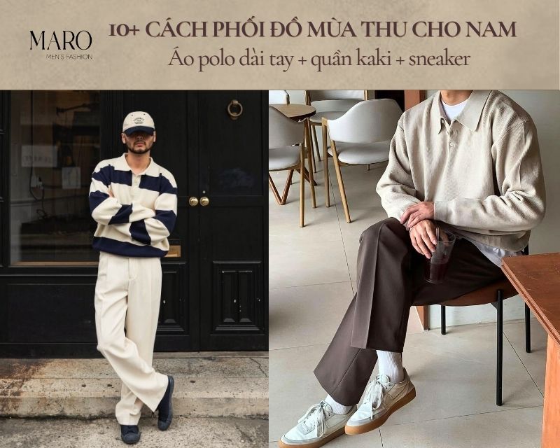 outfit mùa thu cho nam áo polo dài tay quần kaki sneaker