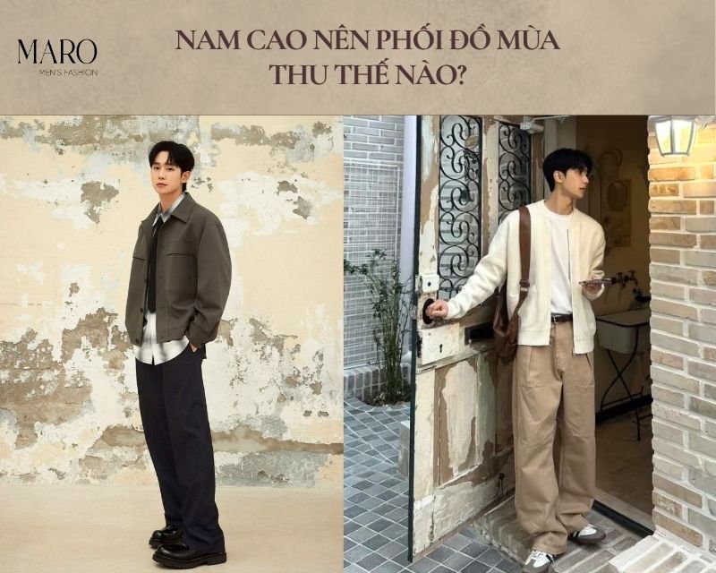 phối đồ mùa thu cho nam cao